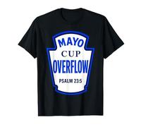 Mayo Cup Overflow Psaume 23:5 Christian Food Pun Condiments T-Shirt Graphique avec Valeur