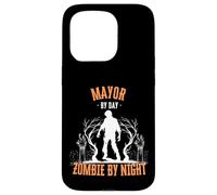 Mayor by Day Zombie by Night Funny Halloween Effrayant Effrayant Coque pour iPhone 15 Pro