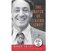 Mayor of Castro Street Randy Shilts (Auteur)