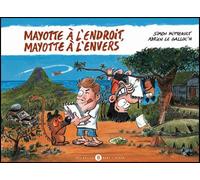 MAYOTTE, à l'endroit, à l'envers - Simon Mitteault - Des Bulles Dans L'ocean - broché - Bande dessinée