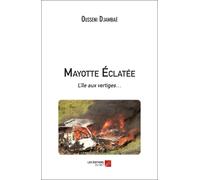 Mayotte Éclatée - L'île Aux Vertiges...