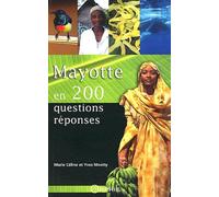 Mayotte En 200 Questions-Réponses