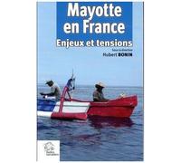 Mayotte En France - Enjeux Et Tensions
