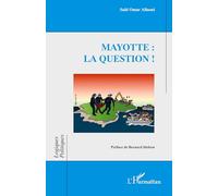 Mayotte : la question !