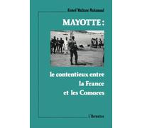 Mayotte: le contentieux entre la France et les Comores