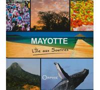 Mayotte l'ile aux sourires - Marie-Céline Moatty - Orphie G.doyen Editions - relié - Beau livre