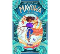 Mayowa and the Sea of Words by Chibundu Onuzo Chibundu Onuzo (Auteur)