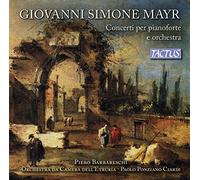 Mayr Giovanni Simone : Concerti per Pianoforte E Orchestra d'Archi