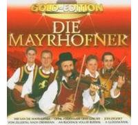 Mayrhofner, die - Gold-Edition [Import]