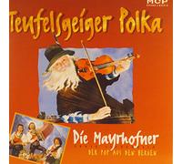 Mayrhofner,die - Teufelsgeiger Polka [Import]