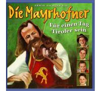 Mayrhofner - Fur Einen Tag Tiroler. [Import]