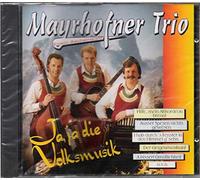 Mayrhofner Trio - Ja, ja die Volksmusik