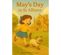 May's Day in St Albans: May and Cloud's adventure in St Albans