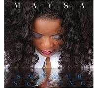 Maysa - Smooth Sailing