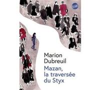 Marion Dubreuil – Mazan, la traversée du Styx – Essai – Broché