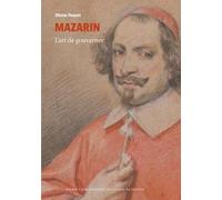 Mazarin - L'art De Gouverner