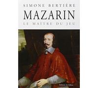 Mazarin: Le maître du jeu