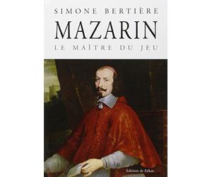 Mazarin: Le maître du jeu