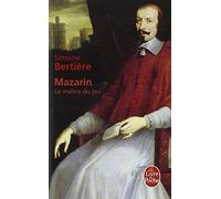 Mazarin Le Maitre Du Jeu (Ldp Litterature) (French Edition) by Bertiere (2009-03-01)