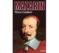 Mazarin - Pierre Goubert - Fayard - broché - Livre