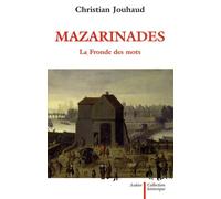 Mazarinades: La Fronde des mots
