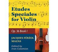 Mazas Jacques Fereol Etudes Speciales, Op. 36, Book 1 Violin Solo By Ivan Galamain International