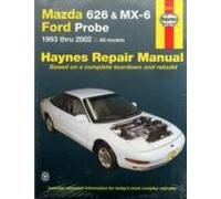 Mazda 626, Mx-6 & Ford Probe Covering Mazda 626 (93-02), Mazda Mx-6 & Ford Probe (93-97) Haynes Repair Manual (Usa)