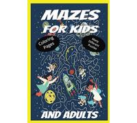 Maze Adventures for Kids Ages 4-8: Over 101 Fun and Engaging Mazes for Young Explorers!": 6 x 9 inch Book that Embarks on an exciting journey with ... kids ages 4-8 | With Animals To color in back