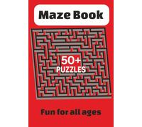 Maze Book: Maze Book with Clear Printing | 6x9 inches, 110 pages | 50+ mazes ... Gift for Vacations, Holidays, and Free Times