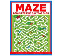 Maze Books For Kids 5-8 Year Olds: Fun and Challenging First Activity Maze Puzzles For Kids