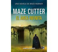 Maze Cutter El área infinita - James Dashner - VR Editoras - ebook (ePub) - Livre