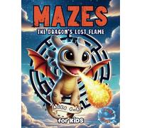 Maze Dragon Adventure For Kids Ages 4-8: Improve Children's Reading Skills, Early Reader Book, Thrilling Story, Improve Logic and Reasoning