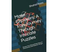 Maze Explorers: A Fun Journey Through Intricate Puzzles: Sharpen Your Mind and Enjoy Hours of Entertainment with Mazes for All Ages