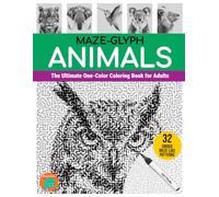 Maze-glyph Animals: The Ultimate One-Color Coloring Book for Adults