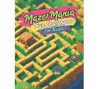 Maze Mania Fun Challenges for Kids: 120 Engaging Mazes from Easy to Hard - Square, Circle, and More Puzzle Shapes for Hours of Screen-Free Fun