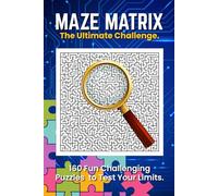Maze matrix the ultimate challenge: A Thrilling Puzzle Adventure Through Complex Mazes and Strategic Challenges