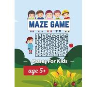 Maze Puzzle Book for Kids Ages 5+: 100 Large-Print Mazes with Solutions - Fun Brain-Boosting Activities for Focus, Problem-Solving
