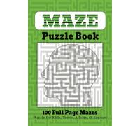Maze Puzzle Book: Keeping you engaged and motivated as you move through the book. 100 Full Page Mazes with answers in the back.
