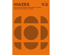 Maze Puzzle Book Vol.2: Circular Mazes Ranging from Easy to Hard Levels