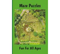 Maze Puzzles, Fun For All Ages: 150+ Unique Large Print Mazes | 6x9 Inches, 202 Pages - Great Gift for Adults, Seniors & Teens