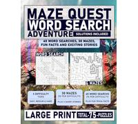 Maze Quest Puzzle Adventure: 45 Word Searches, 30 Mazes, Fun Facts and Exciting Stories