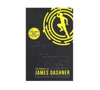 Maze runner prequel: the kill order - James Dashner - Chicken House - Poche - Essai