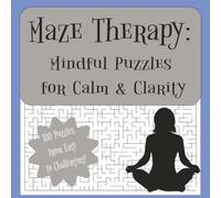 Maze Therapy: Mindful Puzzles for Calm & Clarity: Maze Puzzles with Easy to Read Print about Mindfulness, Calm, Peace and More | 8.5 x 8.5 inches, 138 ... | Gift for Holidays, Vacations and Relaxation