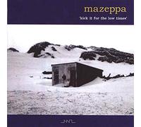 Mazeppa - Kick It for The Low Times [Import]
