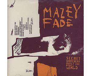 Mazey Fade - Secret Watchers Built The [Import]
