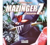 MAZINGER Z. La enciclopedia Vol. 2