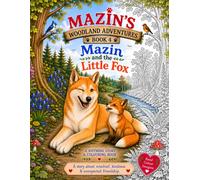 Mazin's Woodland Adventures: Mazin and the Little Fox