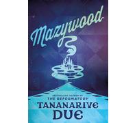 Mazywood - Tananarive Due - Titan Books - ebook (ePub) - Livre