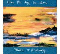 Mazz O'Flaherty - When The Day is Done