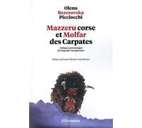 Mazzeru corse et Molfar des Carpates - Antiques personnages des légendes européennes